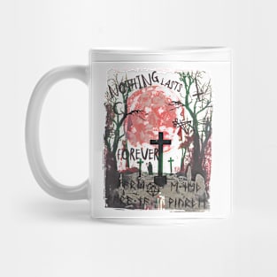 NOTHING LASTS FOREVER, THE REAPERS YARD Mug